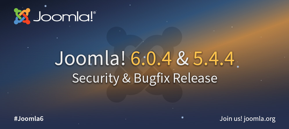 Joomla 6.0.4 5.4.4 Security Bugfix Release